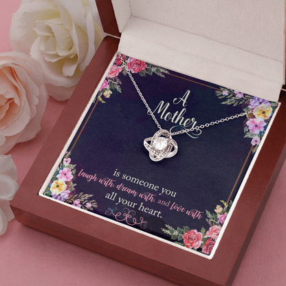 A Mother is someone you laugh with - Love Knot Necklace - JustFamilyThings